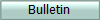 Bulletin