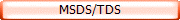MSDS/TDS